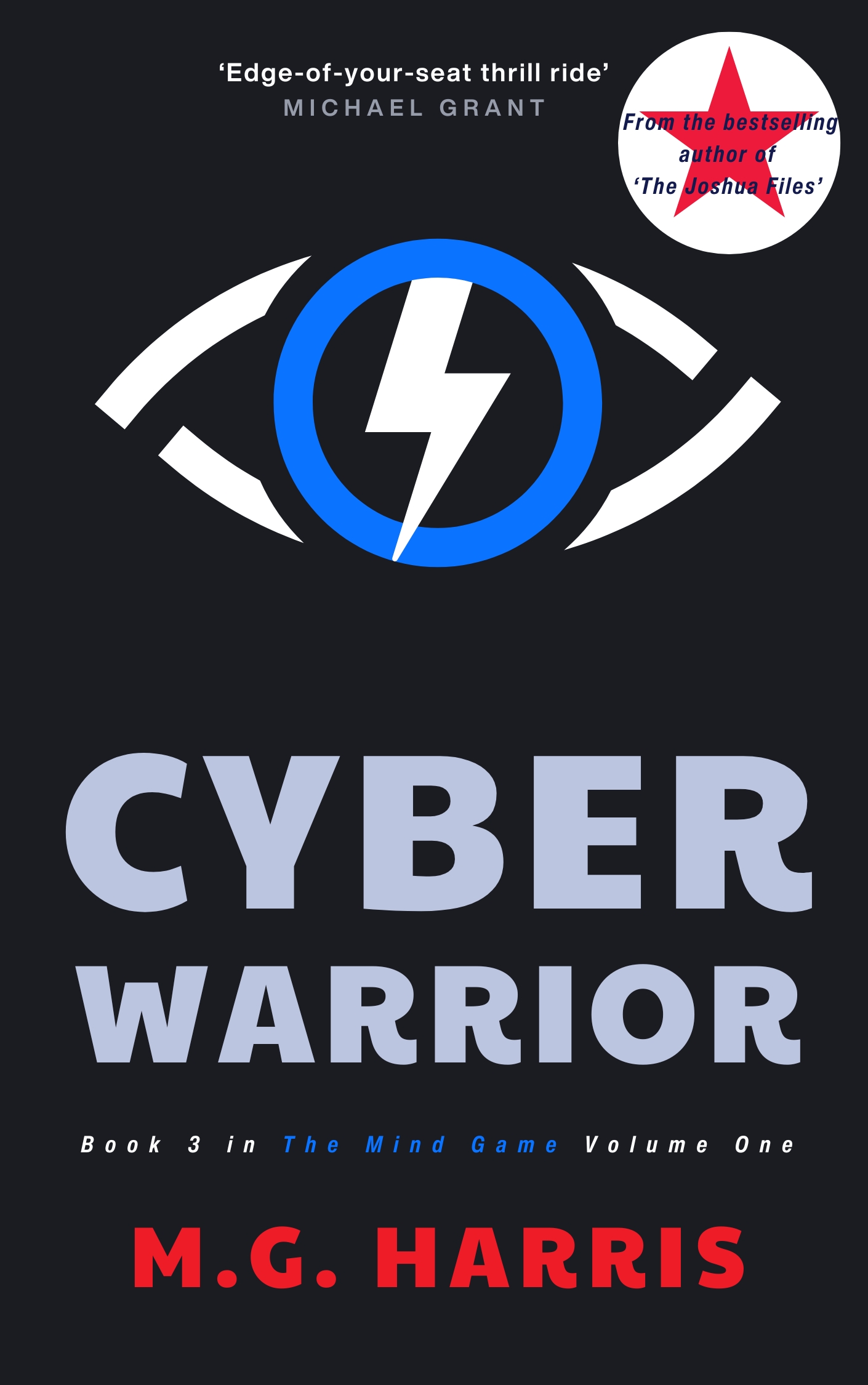 Cyber Warrior by M. G. Harris Cyber Warrior by M. G. Harris