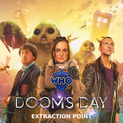 Doctor Who: Doom's Day - Extraction Point Doctor Who: Doom's Day - Extraction Point